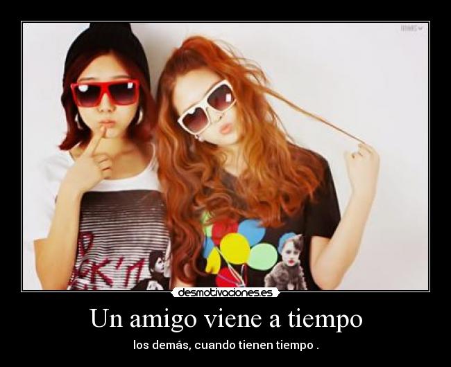 Un amigo viene a tiempo -
