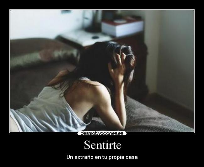 Sentirte - Un extraño en tu propia casa