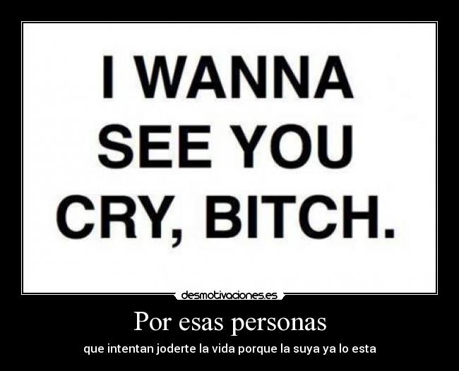 carteles putas vida enemigos desmotivaciones