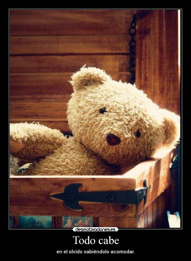 Todo cabe -