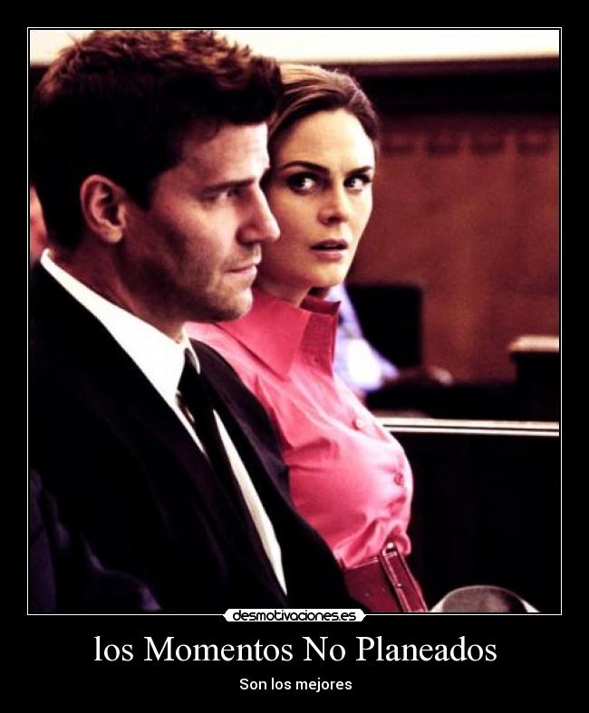 los Momentos No Planeados - Son los mejores