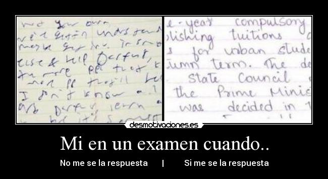 Mi en un examen cuando.. - No me se la respuesta | Si me se la respuesta