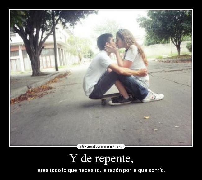 Y de repente, - 