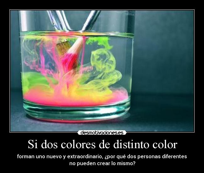 Si dos colores de distinto color - 