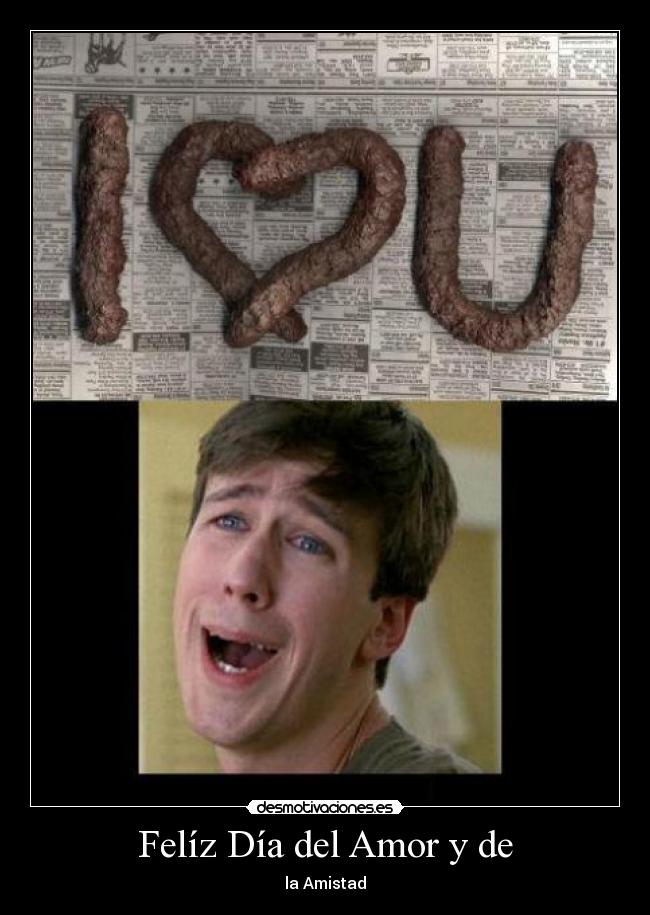 Felíz Día del Amor y de - 