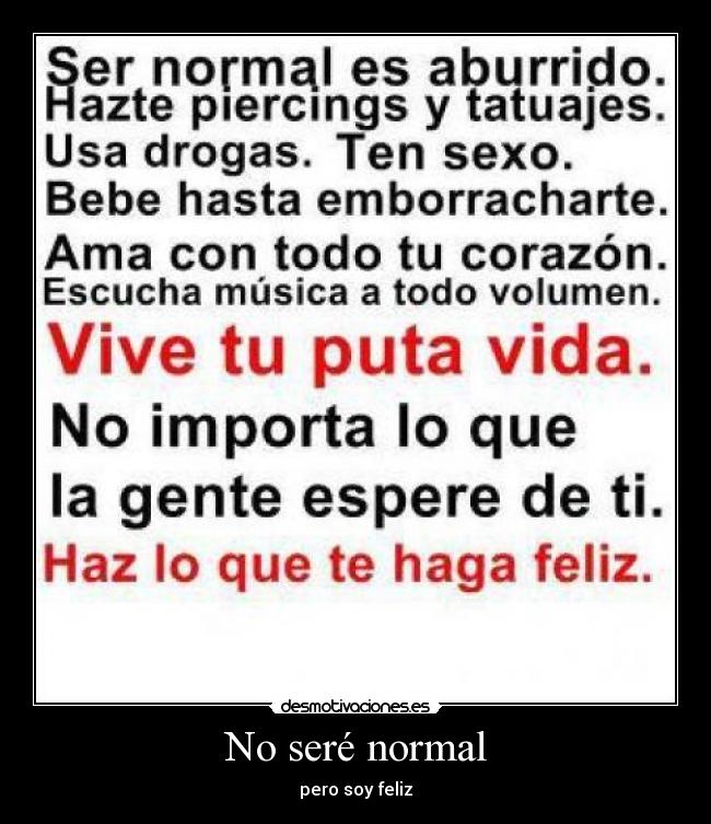 No seré normal -