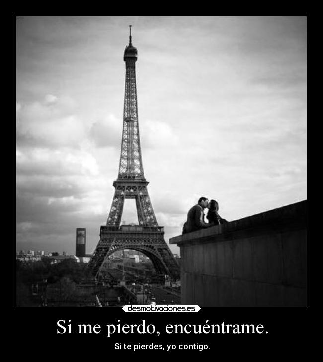 Si me pierdo, encuéntrame. - 