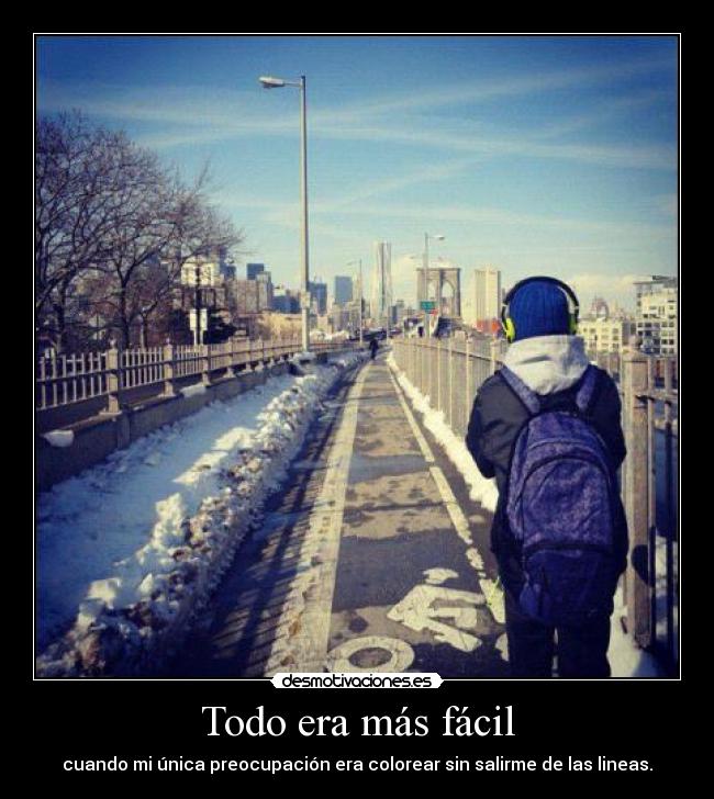 Todo era más fácil -