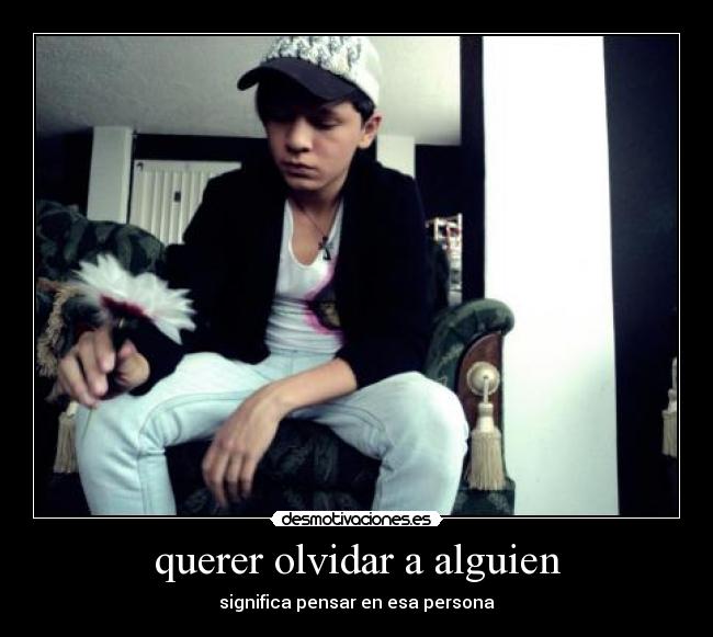 querer olvidar a alguien -