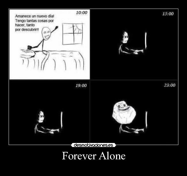 Forever Alone -