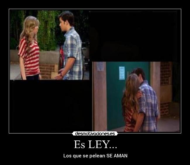 Es LEY... - Los que se pelean SE AMAN