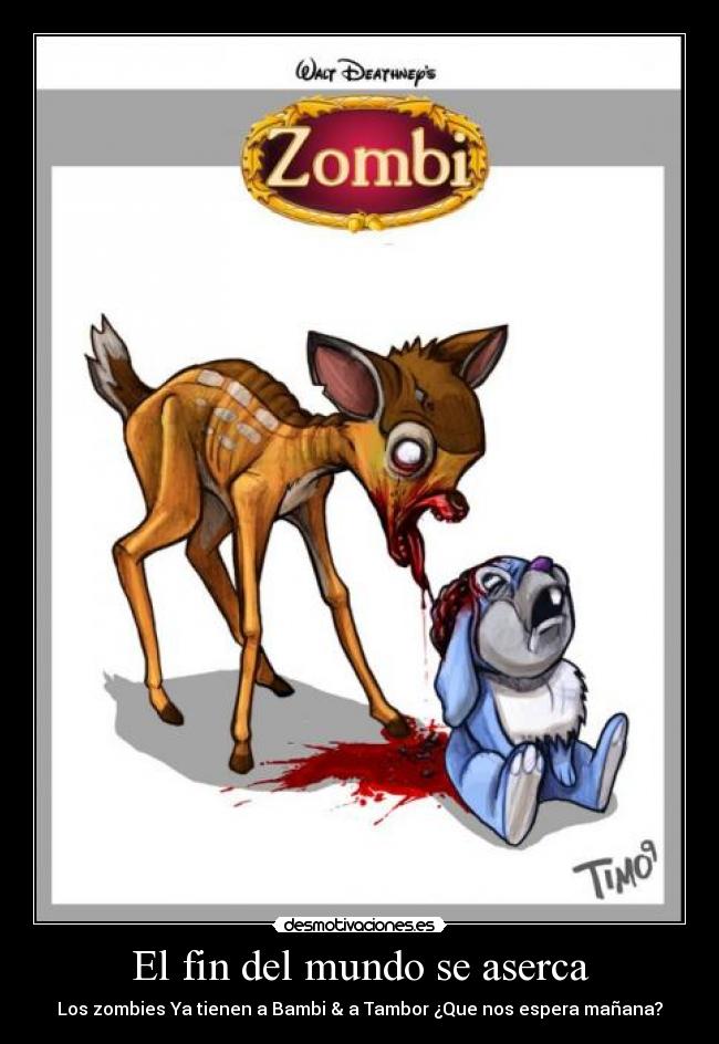 El fin del mundo se aserca -