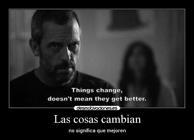 Las cosas cambian - 
