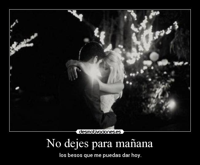 No dejes para mañana - 