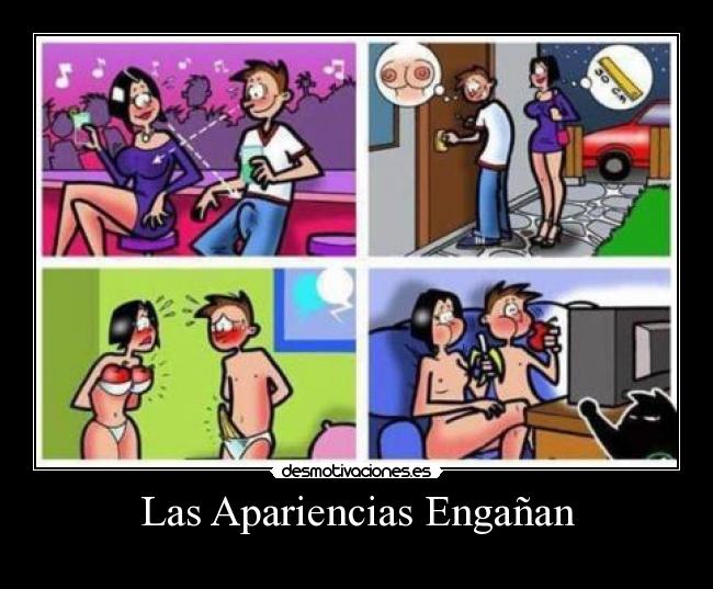 Las Apariencias Engañan - 