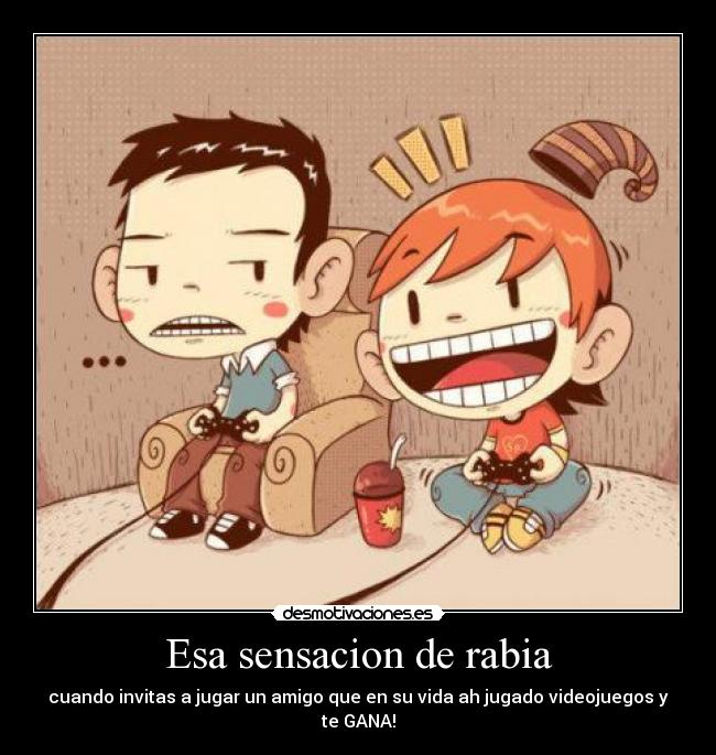 Esa sensacion de rabia -