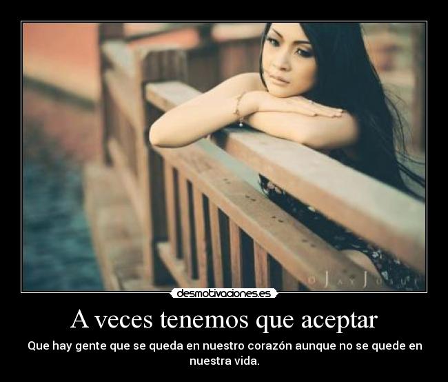 A veces tenemos que aceptar -