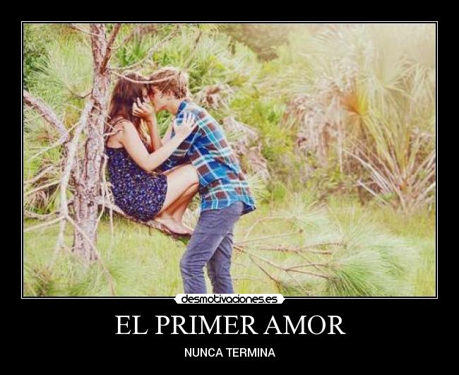 EL PRIMER AMOR - 