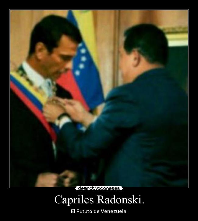 Capriles Radonski. -