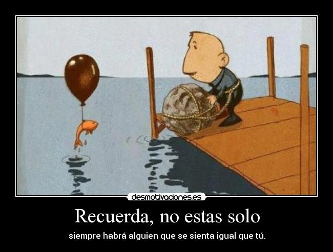 Resultado de imagen de No estás solo