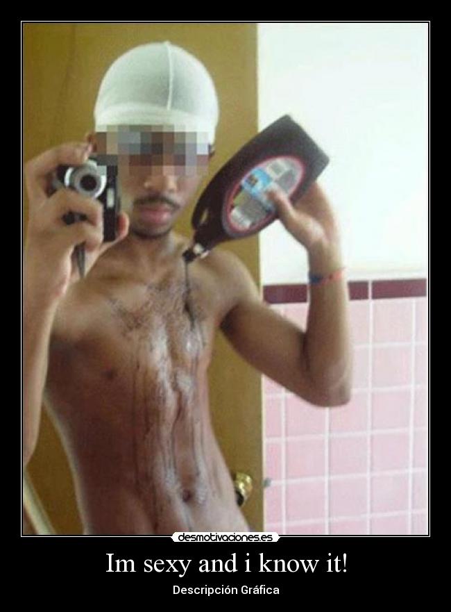 Im sexy and i know it! - Descripción Gráfica