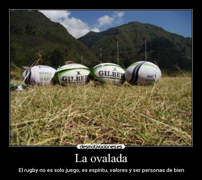 La ovalada - El rugby no es solo juego, es espíritu, valores y ser personas de bien