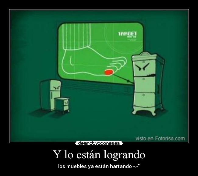 Y lo están logrando - 