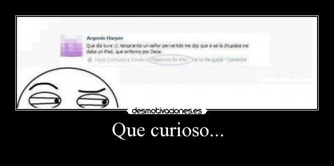 Que curioso... - 