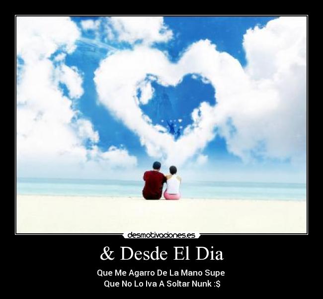 & Desde El Dia -