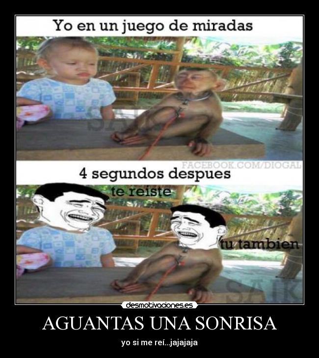 AGUANTAS UNA SONRISA - yo si me reí...jajajaja