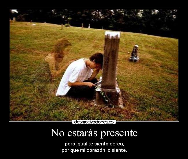 No estarás presente -