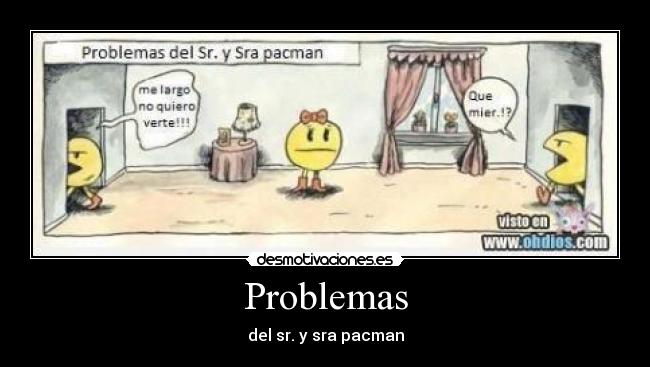 Problemas - del sr. y sra pacman