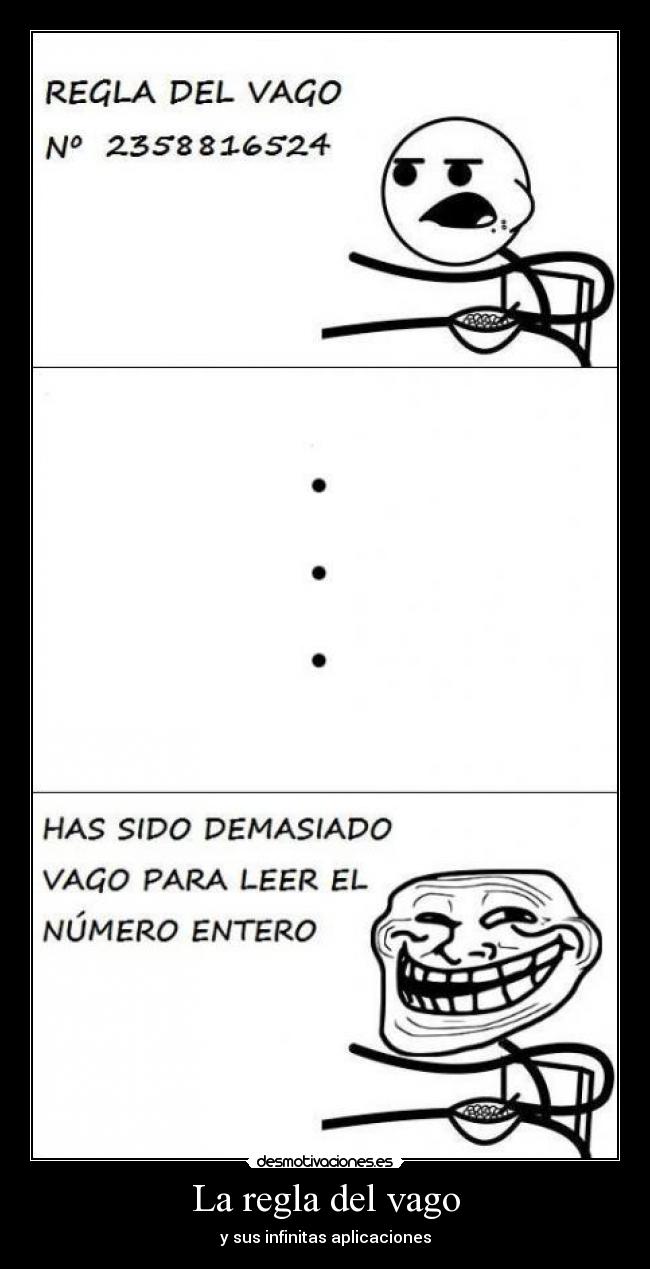 La regla del vago - y sus infinitas aplicaciones