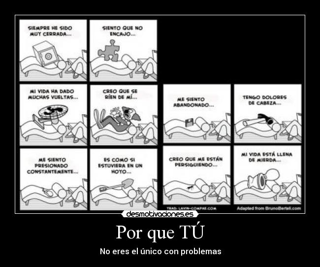 Por que TÚ - No eres el único con problemas