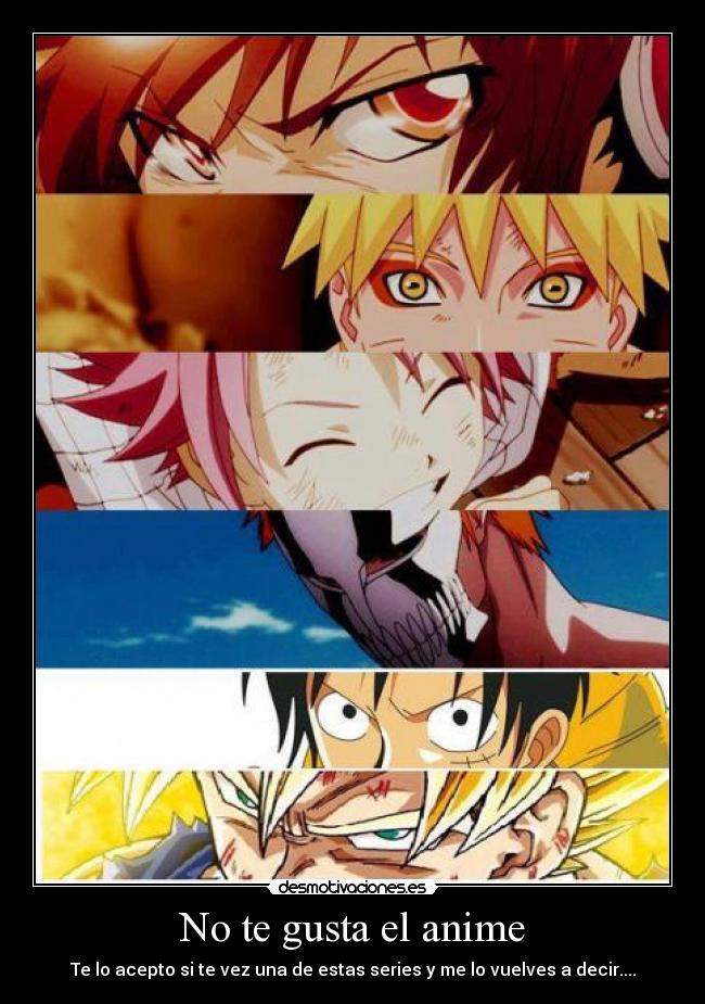 No te gusta el anime - 