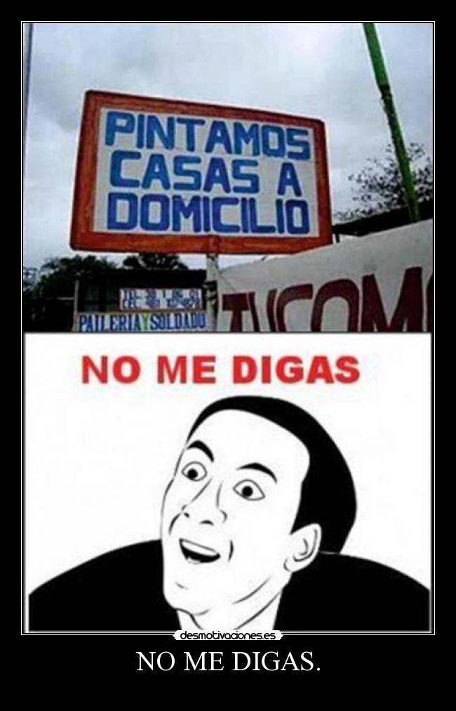 carteles digas desmotivaciones