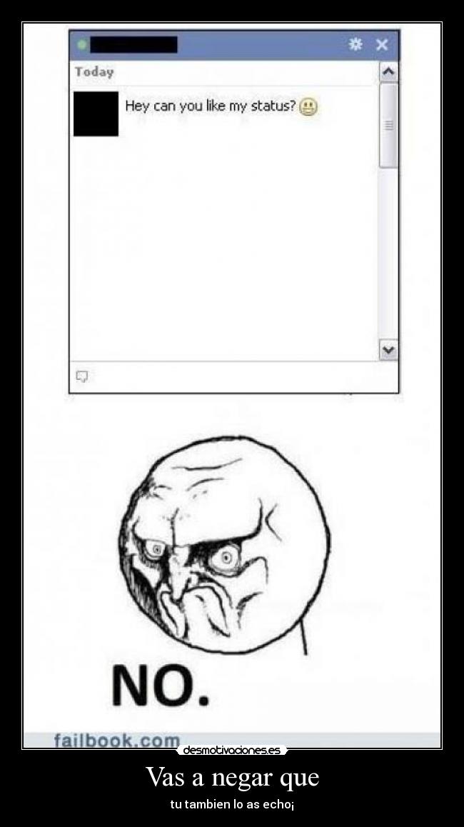 Vas a negar que - tu tambien lo as echo¡