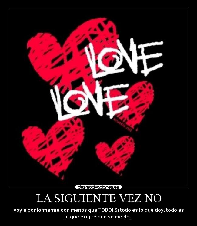 LA SIGUIENTE VEZ NO -