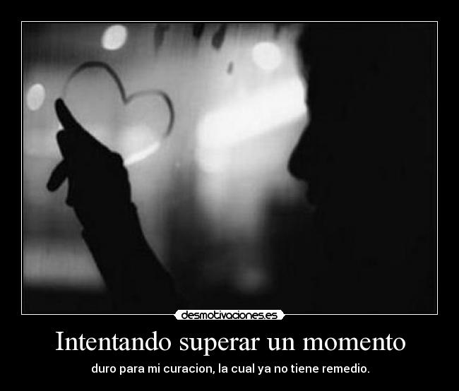 carteles esa herida que cura cicatriza rekiem desmotivaciones