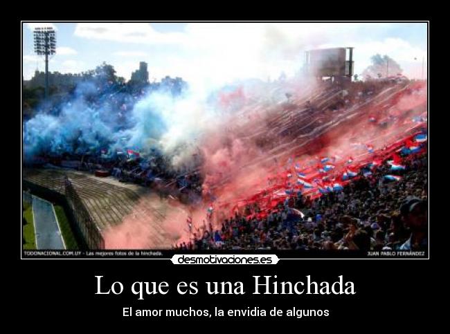 Lo que es una Hinchada - 