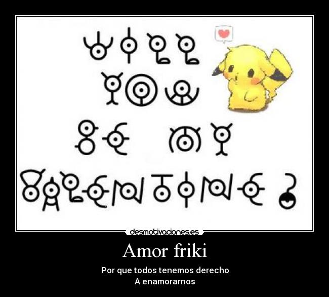 Amor friki - Por que todos tenemos derecho
A enamorarnos