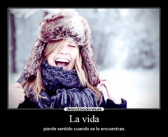 La vida -