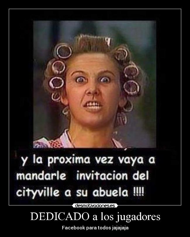 DEDICADO a los jugadores - Facebook para todos jajajaja