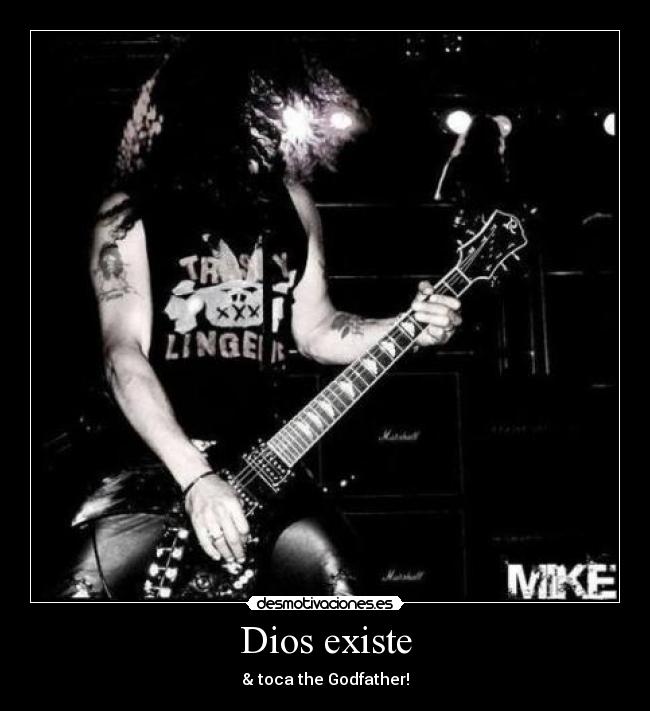 Dios existe - & toca the Godfather!