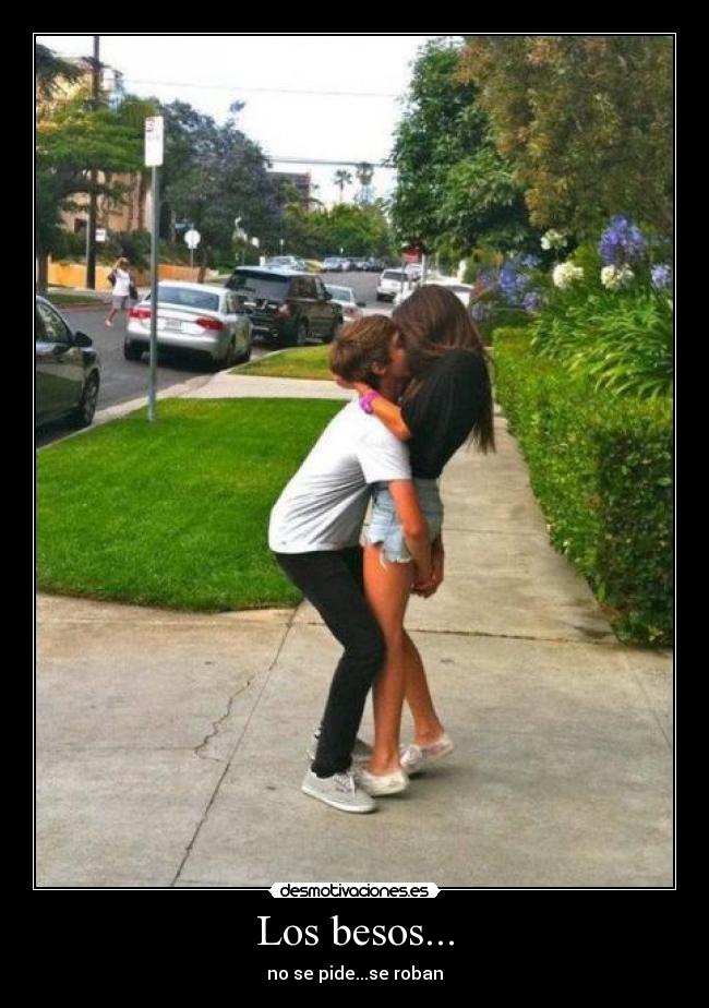 Los besos... -
