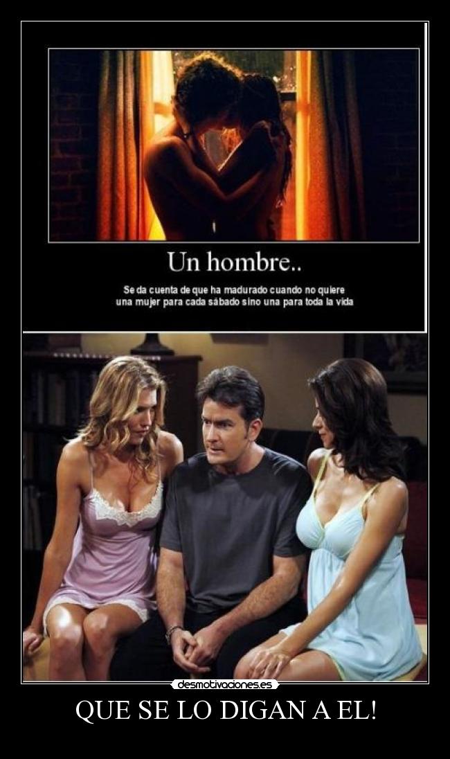 QUE SE LO DIGAN A EL! -