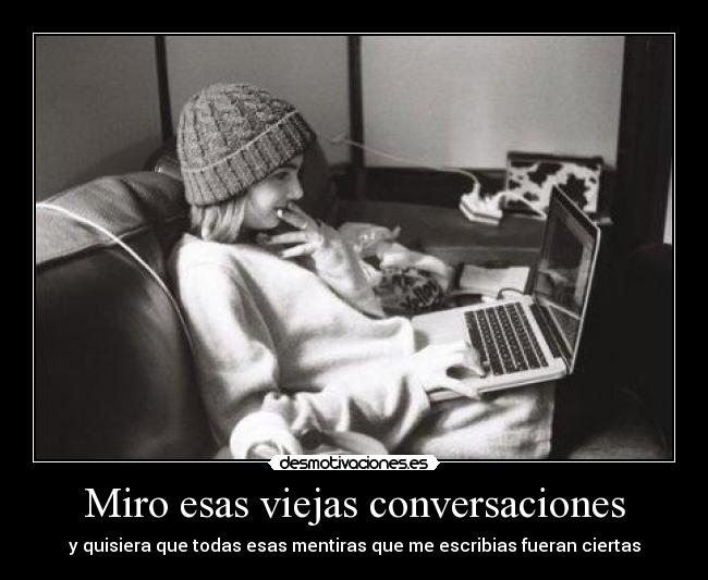 carteles mirar conversaciones preguntarme que nos paso desmotivaciones