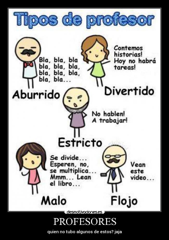 PROFESORES - quien no tubo algunos de estos? jaja