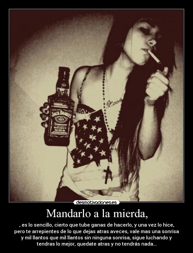 Mandarlo a la mierda, - 