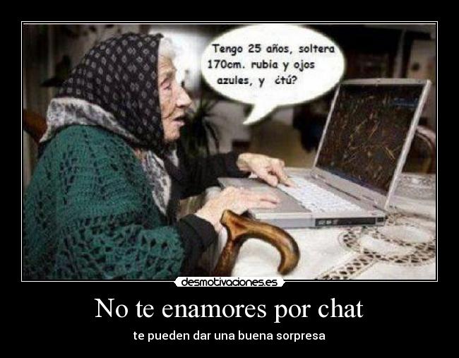 No te enamores por chat - te pueden dar una buena sorpresa